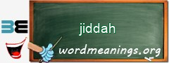 WordMeaning blackboard for jiddah